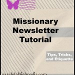 Missionary Newsletter Tips, Tricks, and Etiquette