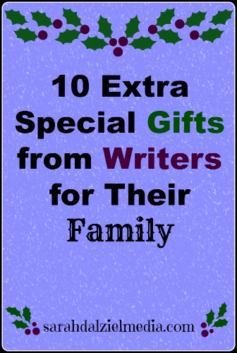 10 Special Gifts from Writers for their Family and Friends