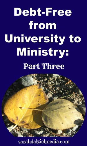 Debt Free from University To Ministry Part Three