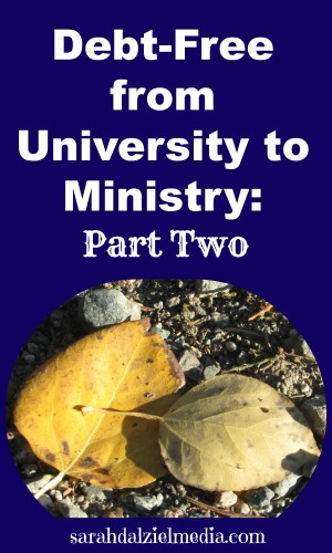 Debt Free from University To Ministry Part Two