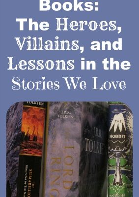 Learning from Books: The Heroes, Villains, and Lessons in the Stories We Love
