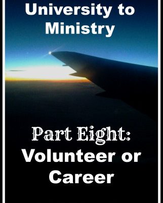 Debt Free University to Ministry Part Eight: Paid Ministry vs. Volunteer