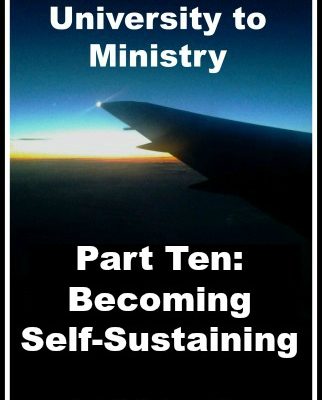 Debt-Free University to Ministry Part Ten: Becoming Self-Sustaining