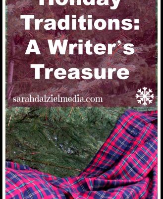 Holiday Traditions: A Writer’s Treasure