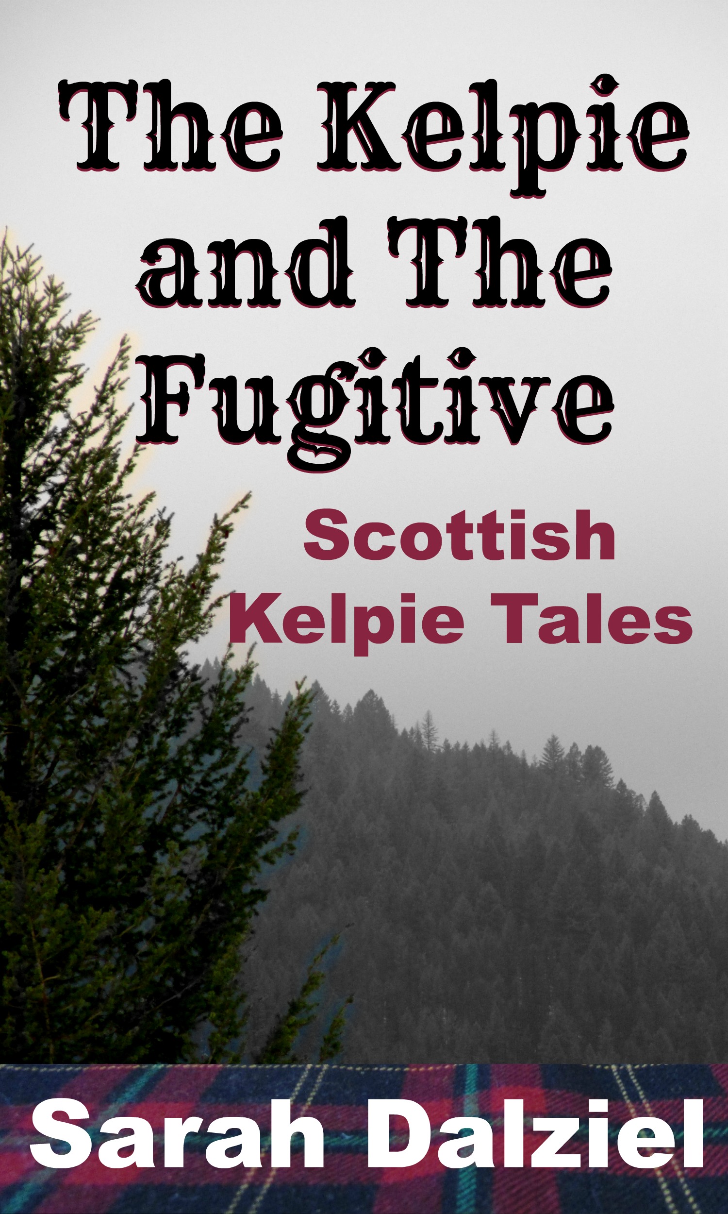 The Kelpie and the Fugitive_Bookcover2