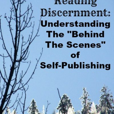 Being a Discerning Reader: Understanding Some of the Challenges of Self-Publishing