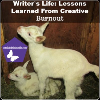 Writer’s Life: Lessons Learned From Creative Burnout